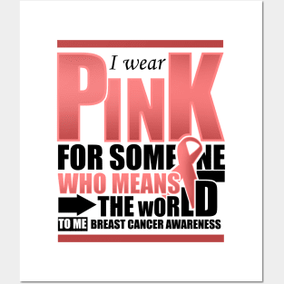 'I Wear Pink For Someone' Cool Breast Cancer Gift Posters and Art